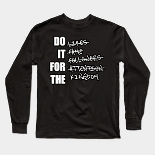 [P&P] Do it for the Kingdom Long Sleeve T-Shirt